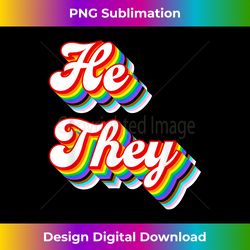 He  They Pronouns LGBTQ Pride Rainbow - Crafted Sublimation Digital Download - Channel Your Creative Rebel
