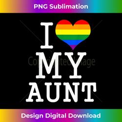 I Love My Lesbian Aunt for Gay Auntie - Deluxe PNG Sublimation Download - Craft with Boldness and Assurance