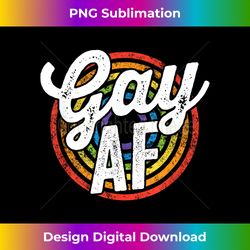 Gay AF LGBT Pride Rainbow Flag March Rally Protest Equality - Chic Sublimation Digital Download - Rapidly Innovate Your Artistic Vision