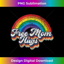 Free Mom Hugs Rainbow Heart LGBT Pride Month Vintage Tank To - Classic Sublimation PNG File - Channel Your Creative Rebel