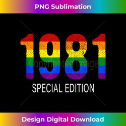 1981 LGBT Birthday - Rainbow Pride LGBT Gift Equality Ou - Bohemian Sublimation Digital Download - Tailor-Made for Sublimation Craftsmanship