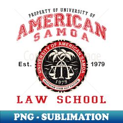 property of university of american samoa law school lts - png transparent sublimation design - unlock vibrant sublimation designs
