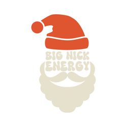 Big Nick Energy Funny Santa SVG Graphic Design File