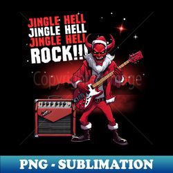 Jingle Hell Rock - PNG Transparent Sublimation Design - Unleash Your Inner Rebellion