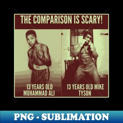 the comparison is scary  boxing legend - Elegant Sublimation PNG Download - Enhance Your Apparel with Stunning Detail