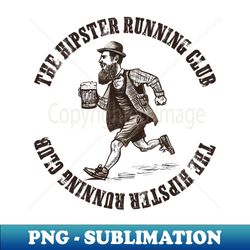 The Hipster Running Club - Elegant Sublimation PNG Download - Transform Your Sublimation Creations
