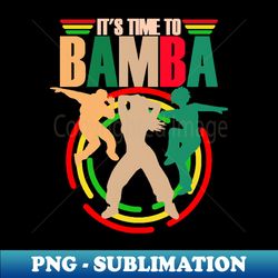 You Want To Bamba - Professional Sublimation Digital Download - Add a Festive Touch to Every Day