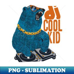 DJ Cool Kid - Trendy Sublimation Digital Download - Fashionable and Fearless