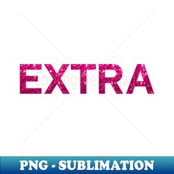Extra Pink Glitter - High-Quality PNG Sublimation Download - Transform Your Sublimation Creations
