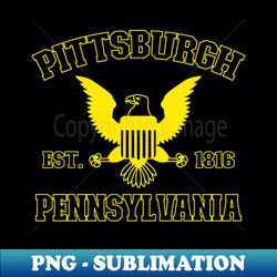 Pittsburgh Pennsylvania Pittsburgh PA - Signature Sublimation PNG File - Defying the Norms