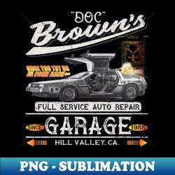 Doc Browns Auto Repair Shop - High-Quality PNG Sublimation Download - Instantly Transform Your Sublimation Projects