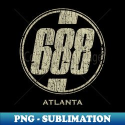 688 Club Atlanta 1980 - PNG Sublimation Digital Download - Perfect for Sublimation Art