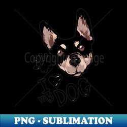 I Love My Dog - Modern Sublimation PNG File - Stunning Sublimation Graphics