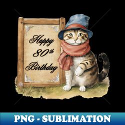 Happy 80th Birthday - Exclusive PNG Sublimation Download - Add a Festive Touch to Every Day