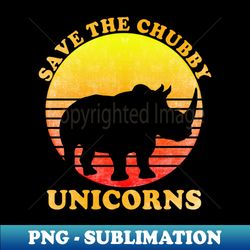 Save The Chubby Unicorns Tee Weathered Distressed - Elegant Sublimation PNG Download - Bring Your Designs to Life