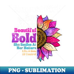 Sunflower August Girl She Slays She Prays Shes Beautiful Like A Boss - High-Quality PNG Sublimation Download - Bring Your Designs to Life