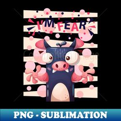 fear - Sublimation-Ready PNG File - Stunning Sublimation Graphics
