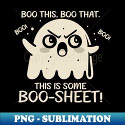 Funny Halloween Ghost Total Boo-sheet - PNG Transparent Sublimation File - Capture Imagination with Every Detail