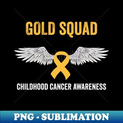 Gold squad childhood cancer awareness month - childhood cancer warrior - Elegant Sublimation PNG Download - Capture Imagination with Every Detail