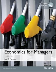 Economics for Managers Global third Edition by Paul G Farnham