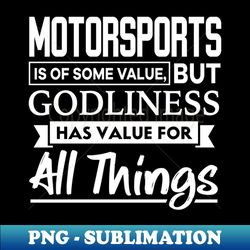 Motorsports is of some value Bible Verse - Retro PNG Sublimation Digital Download - Capture Imagination with Every Detail