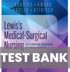 Test Bank Lewis s Medical Surgical Nursing Assessment and Management 12th edition