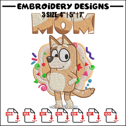 Mom Bluey Embroidery, Bluey Cartoon Embroidery, cartoon Embroidery, cartoon shirt, Embroidery File, Instant download.