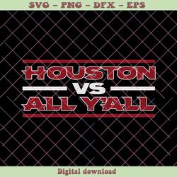 NCAA Houston Football Vs All Yall SVG Digital Cricut File