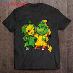 funny grinch pikachu and grinch change uniform shirt, unique christmas gifts for mom  wear love, share beauty