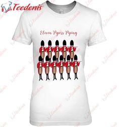 12 Days Of Christmas 11 Pipers Piping Carol Song Shirt, Womens Christmas Shirts  Wear Love, Share Beauty