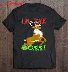 A Very Funny I amThe Boss Reindeer Holiday Shirt, Christmas Clothes Family  Wear Love, Share Beauty