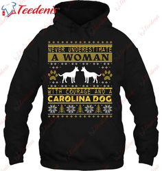 A Woman With Courage And A Carolina Dog Christmas Shirt, Christmas Shirts Mens Long Sleeve  Wear Love, Share Beauty