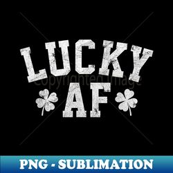 Lucky AF - Men's Distressed St Patrick's Day - Retro PNG Sublimation Digital Download - Unleash Your Inner Rebellion