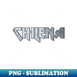 Chilena - Signature Sublimation PNG File - Defying the Norms