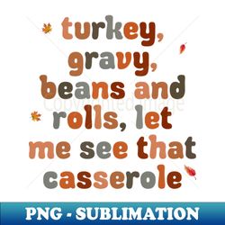 Turkey Gravy beans and rolls - Aesthetic Sublimation Digital File - Spice Up Your Sublimation Projects