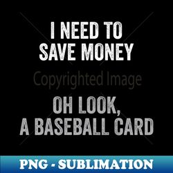 funny baseball card baseball lover - sublimation-ready png file - perfect for creative projects