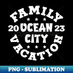 Ocean City 2023 - Elegant Sublimation PNG Download - Boost Your Success with this Inspirational PNG Download