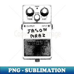 Jason Mraz Guitar Pedal - Signature Sublimation PNG File - Create with Confidence