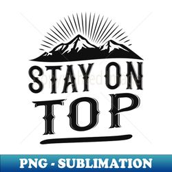 Mountains on the mountain top - Elegant Sublimation PNG Download - Fashionable and Fearless