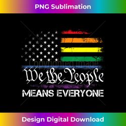 LGBT Vintage 1776 American Flag We The People Means Everyone - Sleek Sublimation PNG Download - Immerse in Creativity with Every Design