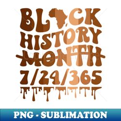 Black history month Melanin Pride - Exclusive PNG Sublimation Download - Perfect for Sublimation Art