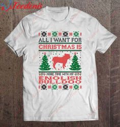 All I Want For Christmas More Time With English Bulldog Premium Shirt, Men Christmas Family Sweatshirts