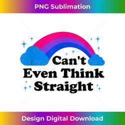 Cant Even Think Straight Bi Flag Rainbow Bisexual Pride LGBT - Crafted Sublimation Digital Download - Immerse in Creativity with Every Design