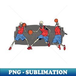 Skeleton Basketball Players - Vintage Sublimation PNG Download - Defying the Norms