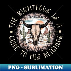 The righteous is a guide to his neighbor Leopard Cactus Bull-Skull - Stylish Sublimation Digital Download - Bold & Eye-catching