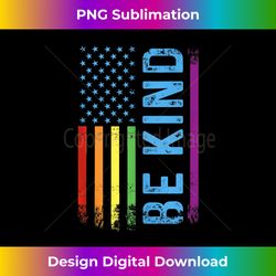 Be Kind LGBT LGBTQ Gay Pride Rainbow American Flag Proud USA Tank To - Crafted Sublimation Digital Download - Animate Your Creative Concepts
