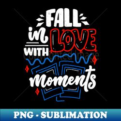 big moments travel photography vacation traveler - special edition sublimation png file - transform your sublimation creations