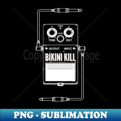 Bikini Kill - Premium Sublimation Digital Download - Transform Your Sublimation Creations