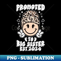 Promoted To Big Sister 2024 Pregnancy Announcement Christmas - High-Quality PNG Sublimation Download - Unleash Your Inner Rebellion