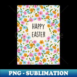 HAPPY EASTER DAISIES - Modern Sublimation PNG File - Bold & Eye-catching